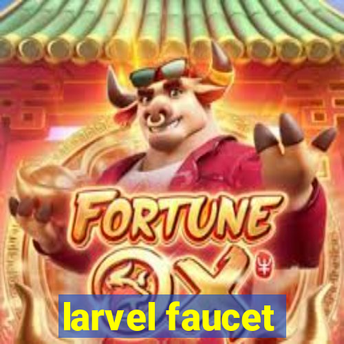 larvel faucet